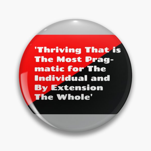 Item preview, Mutual Thriving/Thriving of All Pin designed and sold by EthicsAreSimple.