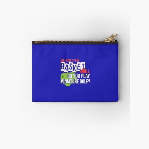 Item preview, I Don't Play Basketball You Play Miniature Golf designed and sold by AlwaysAwesome.