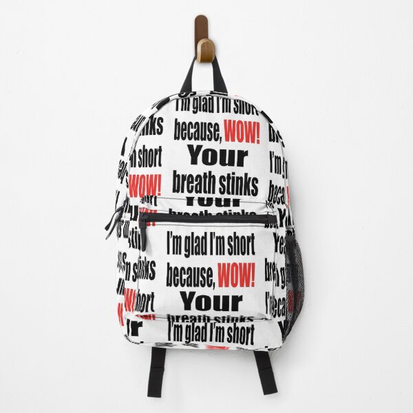 Item preview, I’m glad I’m short because, Wow! Your breath stinks designed and sold by TJHstudio.