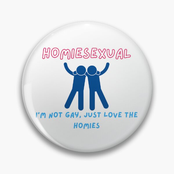 Item preview, homiesexual | not gay we just homiesexual essential t shirt | sticker designed and sold by sugarcube1999.