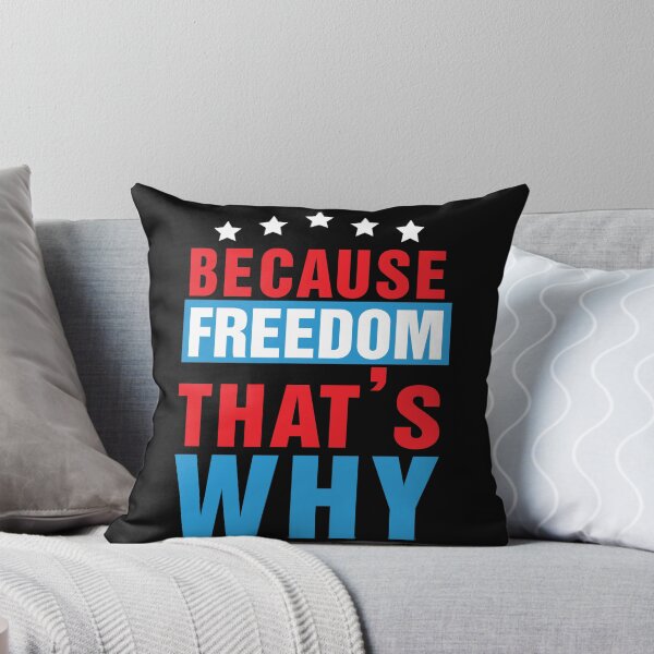 Item preview, BECAUSE FREEDOM THAT'S WHY US Flag Funny 4th of July Day Independence America designed and sold by JennieDreher.