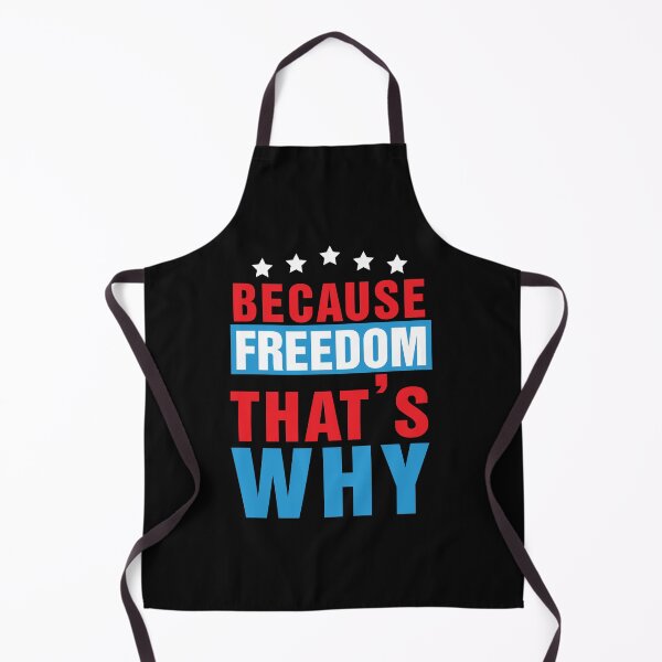 Item preview, BECAUSE FREEDOM THAT'S WHY US Flag Funny 4th of July Day Independence America designed and sold by JennieDreher.