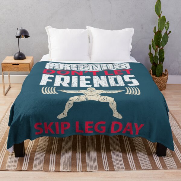 Item preview, Friends Don't Let Friends Skip Leg Day Fitness Workout designed and sold by ConierMinert.