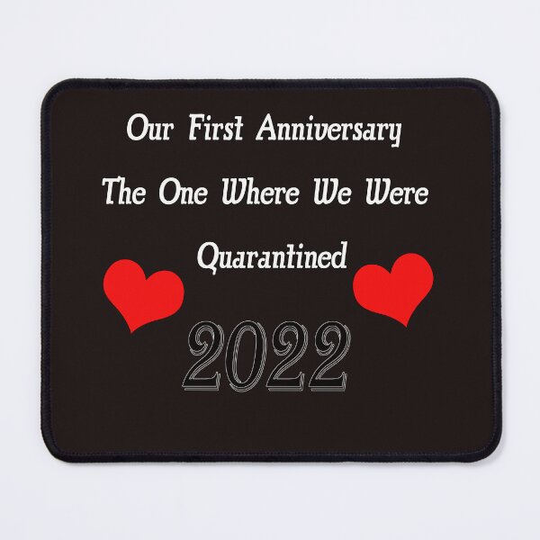 Item preview, Our First Anniversary The One Where We Were Quarantined designed and sold by dimotz182.