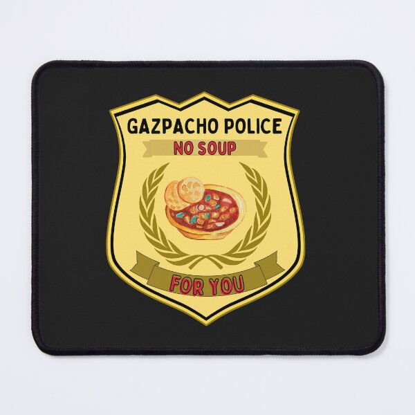 Item preview, Gazpacho Police | No Soup for You | Political Jokes 2022 |  designed and sold by Spiritualish.