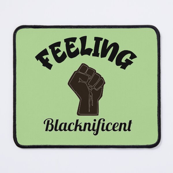 Item preview, Feeling Blacknificent designed and sold by Rell1970.
