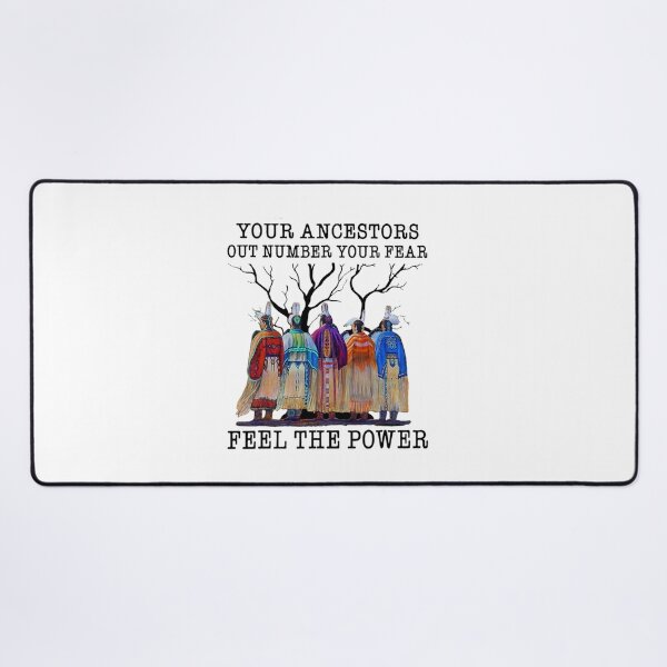 Item preview, Your Ancestors Out Number Your Fear Native American Ladies designed and sold by ConierMinert.