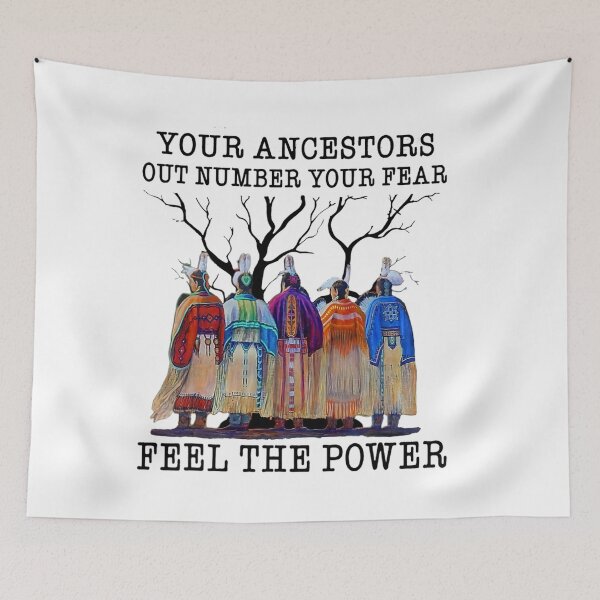 Item preview, Your Ancestors Out Number Your Fear Native American Ladies designed and sold by ConierMinert.