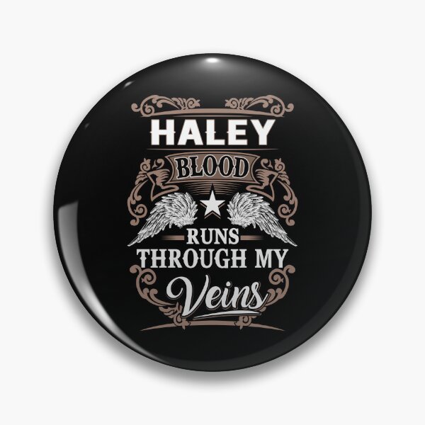 Item preview, Haley Name T Shirt - Haley Blood Runs Through My Veins  Gift Item Tee designed and sold by pourvasecandi.