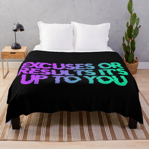 Item preview, Excuses Or Results It's Up To You designed and sold by Organized Chaos Designs.