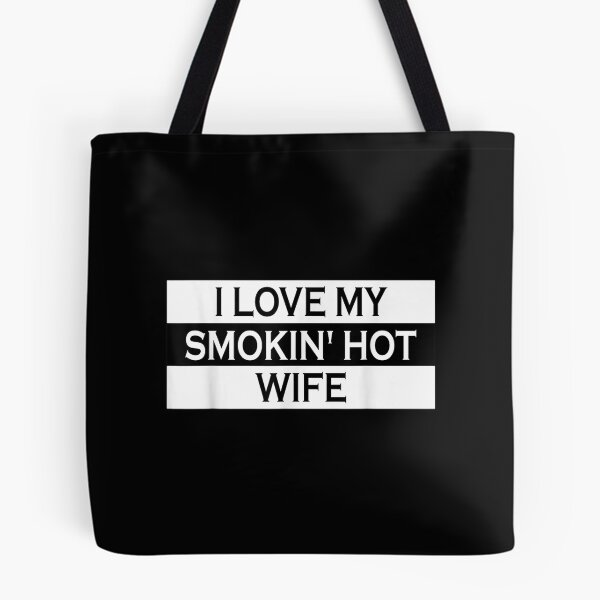 Item preview, I Love My Smokin' Hot Wife Lovely Valentine Gift Girlfriend  designed and sold by bessiey23.