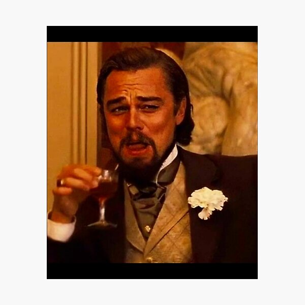 Laughing Leonardo Dicaprio Meme Photographic Print For Sale By Tallysapparelss Redbubble 