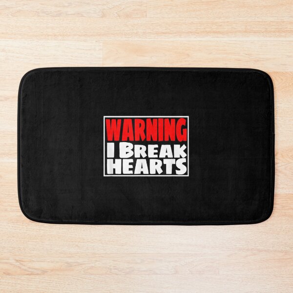 Item preview, Heartbreaker Funny Warning I Break Hearts  designed and sold by bessiey23.