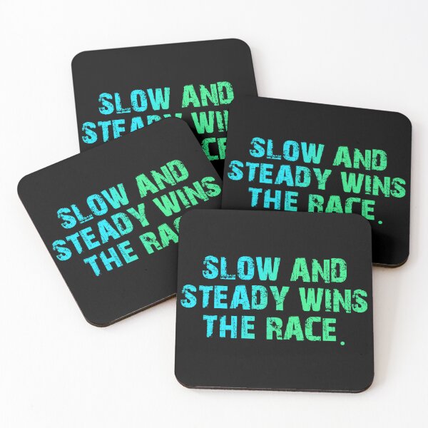 Item preview, Slow And Steady Wins The Race designed and sold by Organized Chaos Designs.