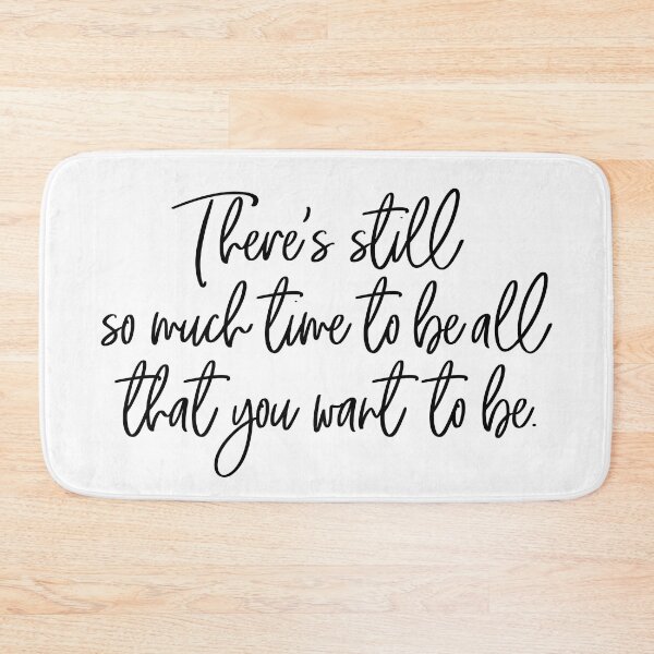 Item preview, There's still so much time to be all that you want to be designed and sold by heyluckyseven.