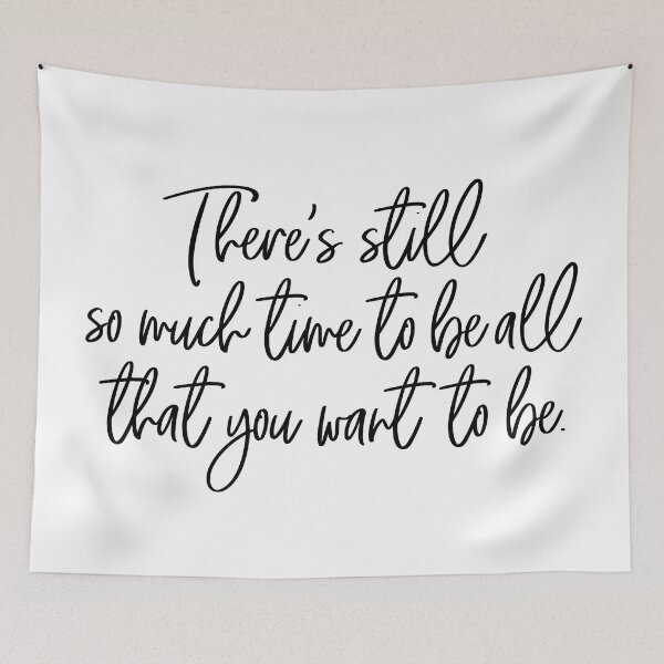 Item preview, There's still so much time to be all that you want to be designed and sold by heyluckyseven.