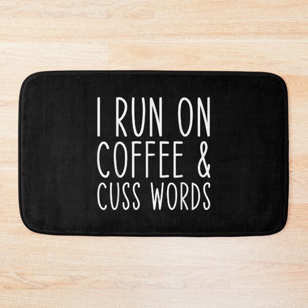Item preview, I Run On Coffee Chaos Cuss Words Funny  designed and sold by bessiey23.