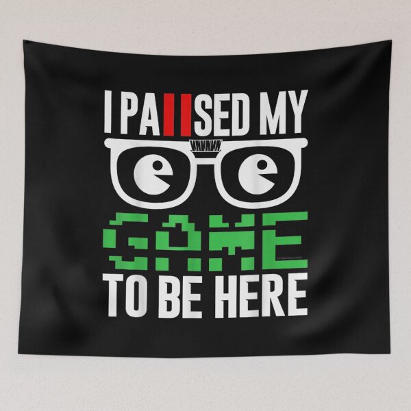Item preview, I Paused My Game To Be Here Gamer  designed and sold by cysandy.