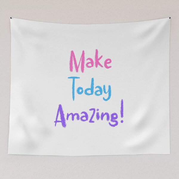 Item preview, Colorful Make Today Amazing! designed and sold by JanesCreations.