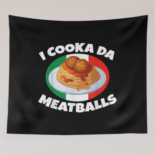Item preview, Cooka Da Meatball Funny Trending Italian Slang Italy Food  designed and sold by cysandy.