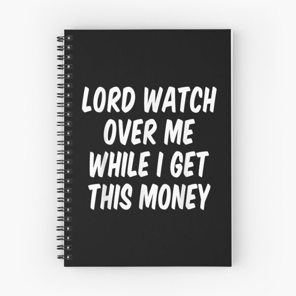 Item preview, Lord Watch Over Me While I Get This Money  designed and sold by cysandy.
