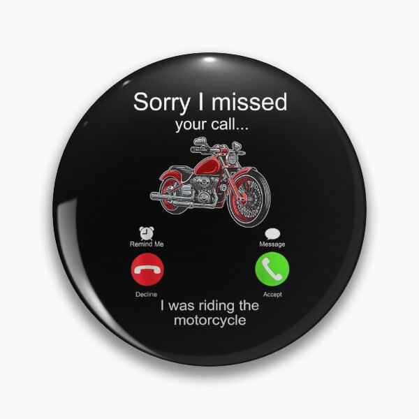 Item preview, Sorry I Missed Your Call I Was Riding The Motorcycle  designed and sold by jennifera11.