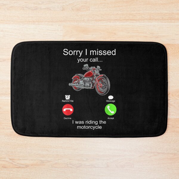 Item preview, Sorry I Missed Your Call I Was Riding The Motorcycle  designed and sold by jennifera11.