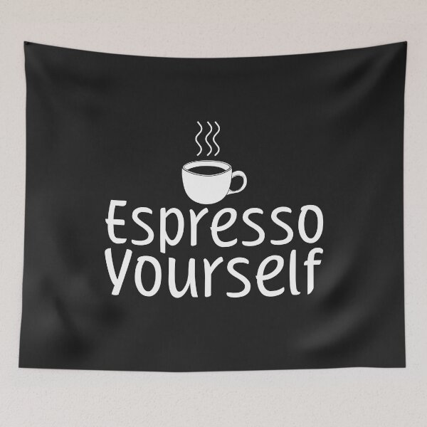 Item preview, Express Yourself with Expresso Yourself Great for Men and Women designed and sold by Nepaz-Designs.