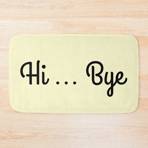 Item preview, hi ellipsis bye designed and sold by Endeavour-Tees.