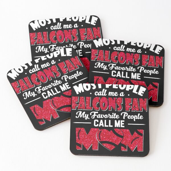Item preview, Copy of Most People Call Me A Falcons Fan My Favorite People Call Me Mom designed and sold by TheBabySitters.