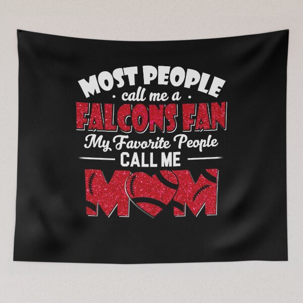 Item preview, Copy of Most People Call Me A Falcons Fan My Favorite People Call Me Mom designed and sold by TheBabySitters.