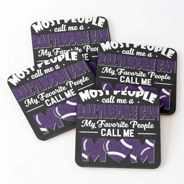 Item preview, Most People Call Me A Ravens Fan My Favorite People Call Me Mom designed and sold by TheBabySitters.