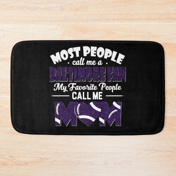 Item preview, Most People Call Me A Ravens Fan My Favorite People Call Me Mom designed and sold by TheBabySitters.