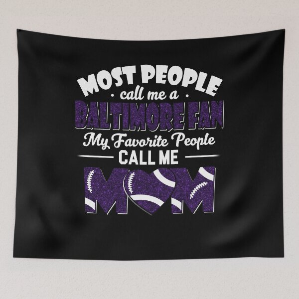 Item preview, Most People Call Me A Ravens Fan My Favorite People Call Me Mom designed and sold by TheBabySitters.
