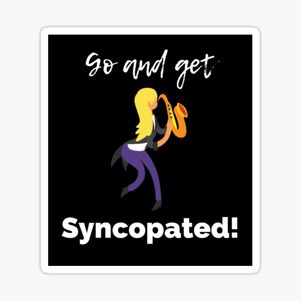 Go And Get Syncopated Sax Female Sticker By Stevesuggests Redbubble 9829