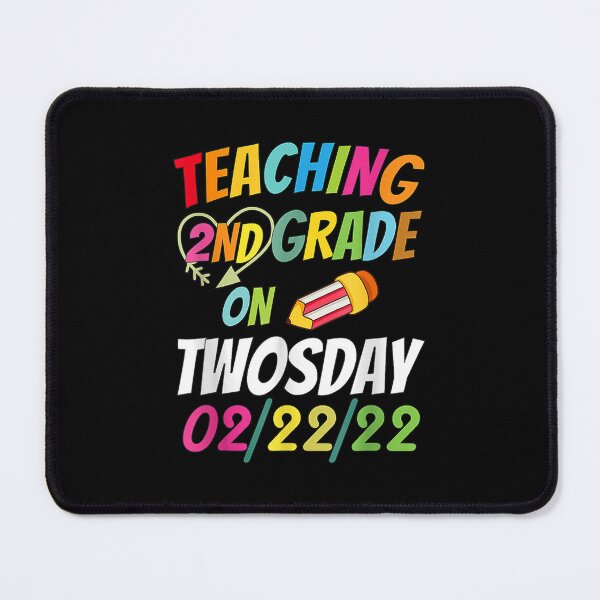 Item preview, Teaching 2nd Grade On Twosday 2 22 22 22nd February 2022  designed and sold by cysandy.