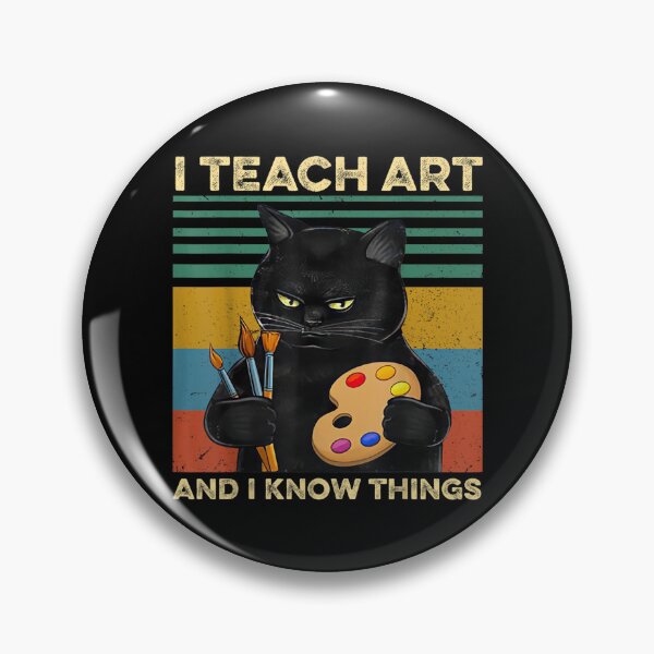 Item preview, I Teach Art And I Know Things Art Teacher Black Cat Lover  designed and sold by bessiey23.