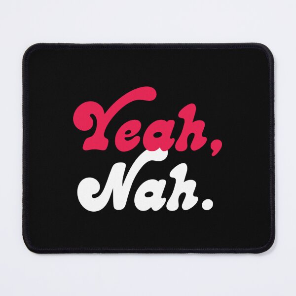 Item preview, Australian Slang Funny Expressions T-ShirtYeah, nah. designed and sold by BounBant.