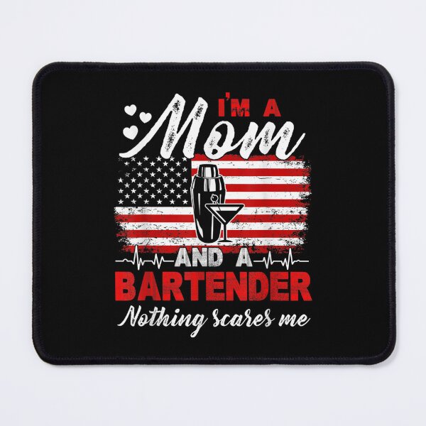 Item preview, Barista I'm A Mom And A Bartender Nothing Scares Me Us Flag designed and sold by jennifera11.