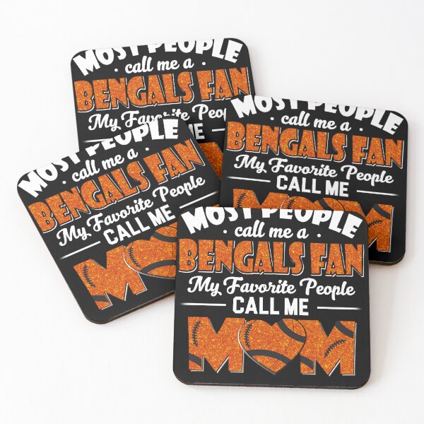 Item preview, Most People Call Me A Bengals Fan My Favorite People Call Me Mom designed and sold by TheBabySitters.