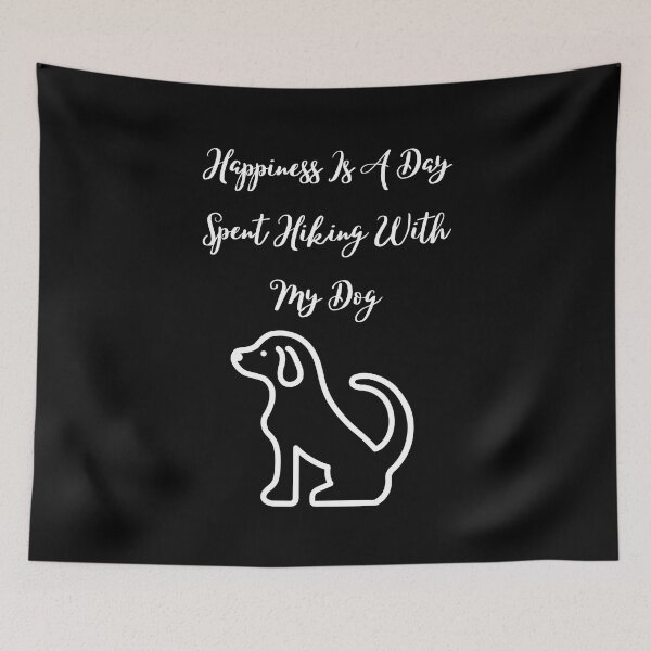 Item preview, Happiness Is A Day Spent Hiking With My Dog - Quote designed and sold by GaMeRnCaReErs.