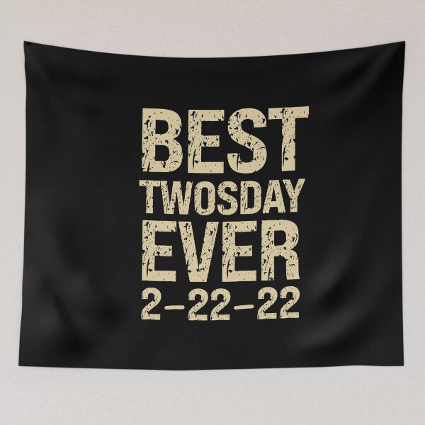 Item preview, Funny Twosday Tuesday Distressed Gift,Best Twosday Ever,Tuesday February 22nd 2022 designed and sold by pedrored369.