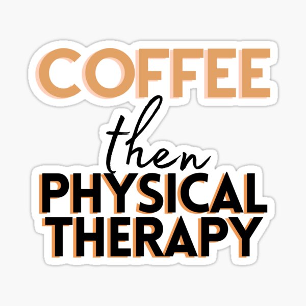 Item preview, Kaffee, dann Physiotherapie designed and sold by Hear4theEars.