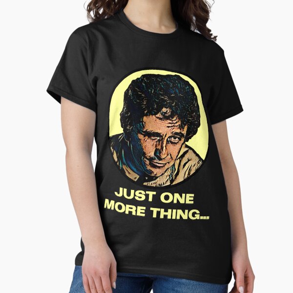 Item preview, Gifts For Women Just One More Thing - Columbo Inspired Fan Gift Multiverse designed and sold by LeviRaynor703.