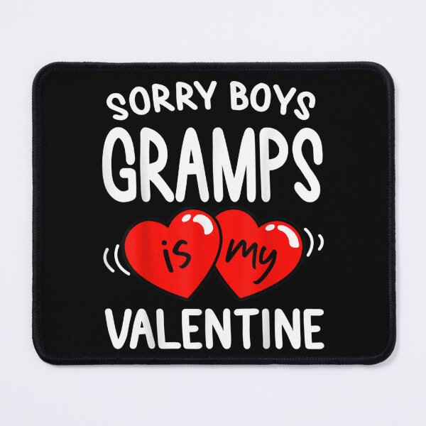 Item preview, Sorry Boys Gramps Is My Valentine Funny Gift Daughter Girls  designed and sold by jennifera11.