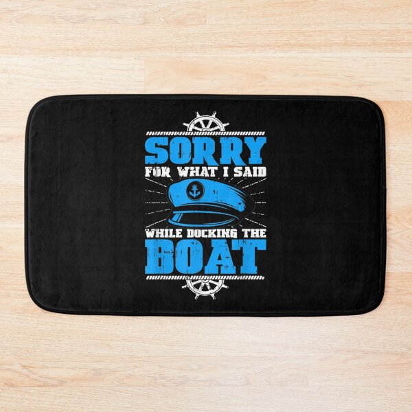 Item preview, Sorry For What I Said While Docking The Boat Owner Pontoon  designed and sold by bessiey23.