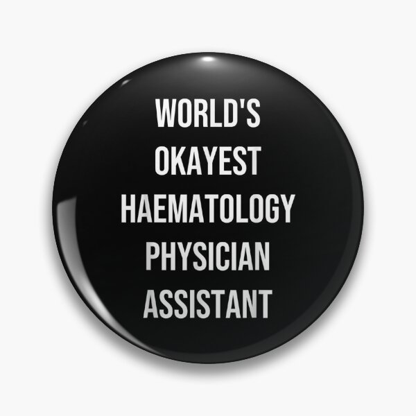 Item preview, World's Okayest Hematology Physician Assistant Coworker Gag  designed and sold by cysandy.