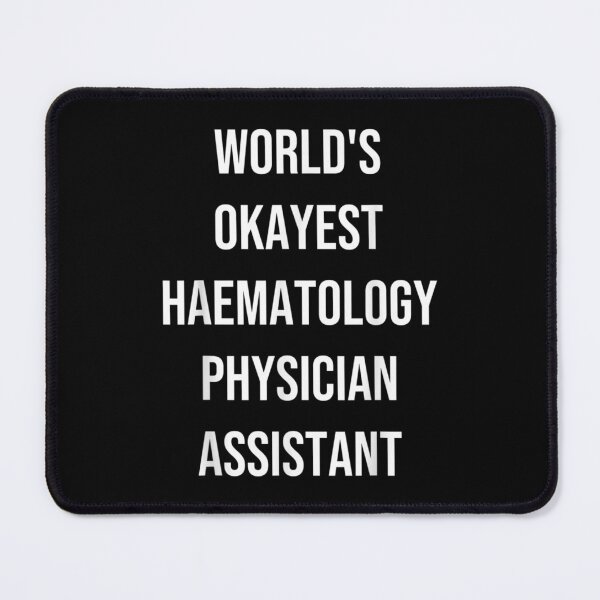 Item preview, World's Okayest Hematology Physician Assistant Coworker Gag designed and sold by cysandy.
