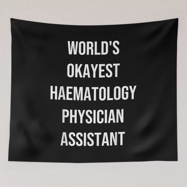 Item preview, World's Okayest Hematology Physician Assistant Coworker Gag  designed and sold by cysandy.