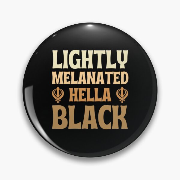 Item preview, Lightly Melanated Hella Black | Black History Montg | Black Girl Magic designed and sold by chetan786.
